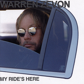 My Ride's Here Warren Zevon