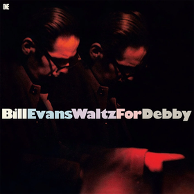 Waltz For Debby Bill Evans