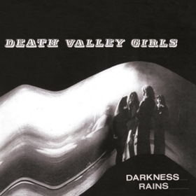 Darkness Rains Death Valley Girls
