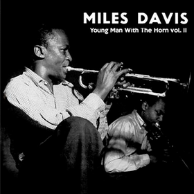 Young Man With The Horn, Vol. 2 (Limited Edition) Miles Davis