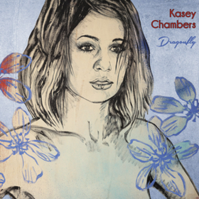 Dragonfly Kasey Chambers