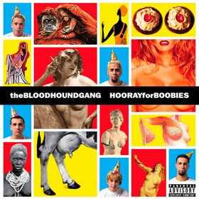 Hooray For Boobies (20th Anniversary Edition) Bloodhound Gang