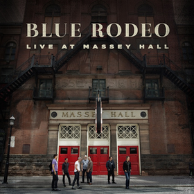 Live At Massey Hall Blue Rodeo