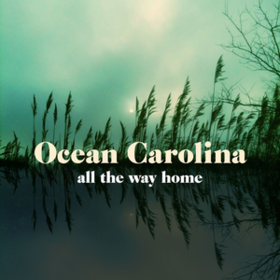 All The Way Home Ocean Carolina