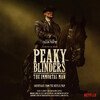 Peaky Blinders - the Immortal Man (Soundtrack From the Netflix Film)