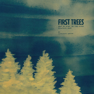 First Trees