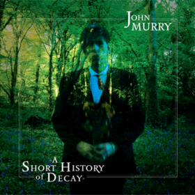A Short History Of Decay John Murry