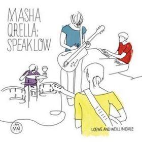 Speak Low Masha Qrella