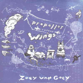 Propeller Versus Wings Zoey Van Goey