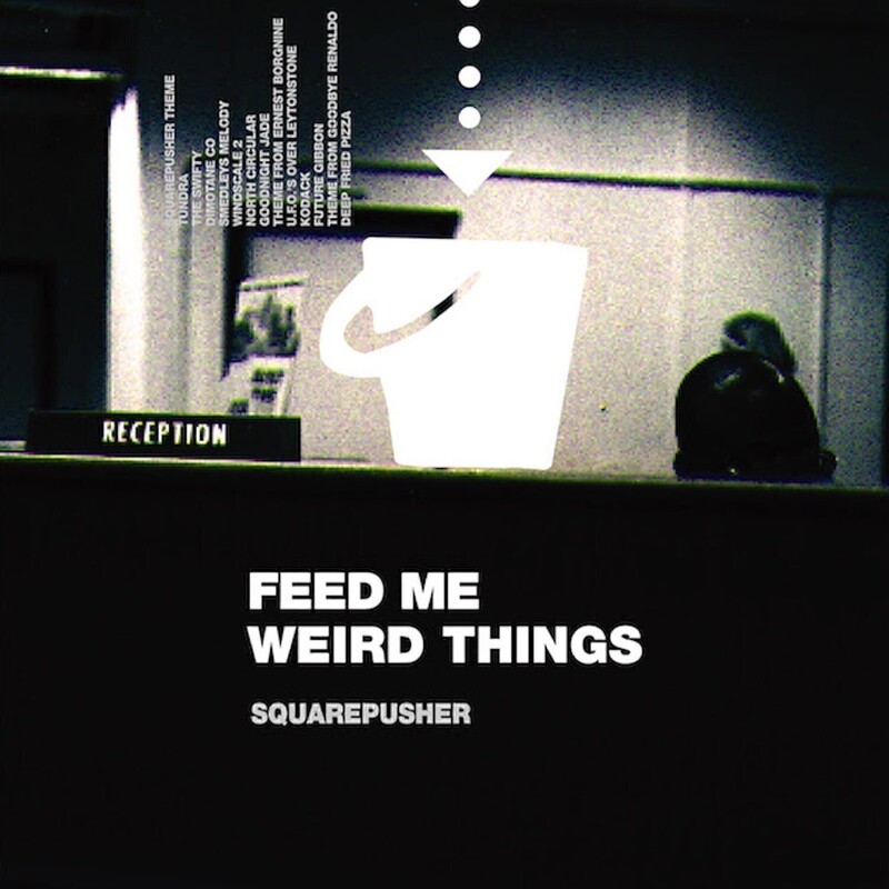 Feed Me Weird Things (25th Anniversary Limited Edition)