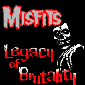 Legacy Of Brutality Misfits