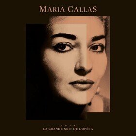 La Grande Nuit De L'opera Maria Callas