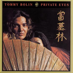 Private Eyes Tommy Bolin