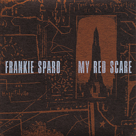 My Red Scare Frankie Sparo