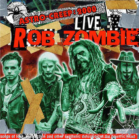 Astro-Creep: 2000 Live Rob Zombie