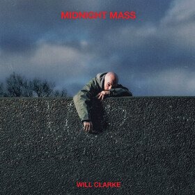 Midnight Mass (Limited Edition) Will Clarke