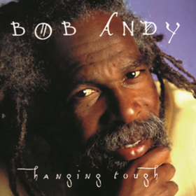 Hanging Tough Bob Andy