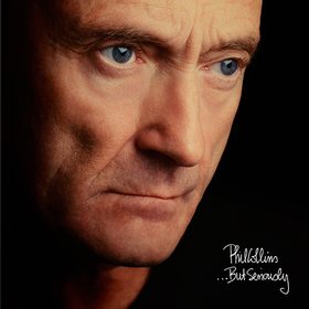 ...But Seriously Phil Collins