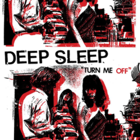 Turn Me Off Deep Sleep