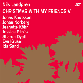 Christmas With My Friends V Nils Landgren