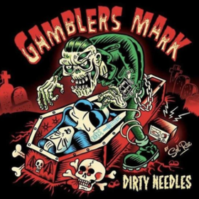 Dirty Needles Gamblers Mark