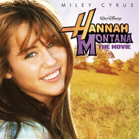 Hannah Montana The Movie (Original Motion Picture Soundtrack) Various Artists