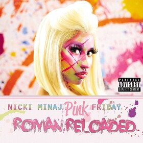 Pink Friday: Roman Reloaded Nicki Minaj
