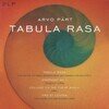 Tabula Rasa/Symphony 1/Collage On a Theme B-A-C-H/Pro Et Contra
