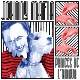 Princes De L'amour Johnny Mafia