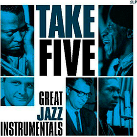 Take Five - Great Jazz Instrumentals Various Artists
