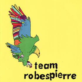 Everything's Perfect Team Robespierre