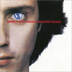 Les Chants Magnetiques / Magnetic Fields Jean-Michel Jarre