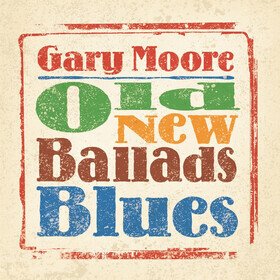 Old New Ballads Blues (2026 Reissue) Gary Moore