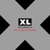 XL Recordings: Pay Close Attention