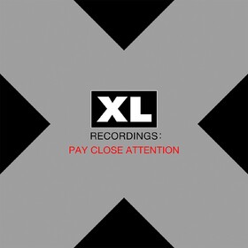 XL Recordings: Pay Close Attention Various Artists