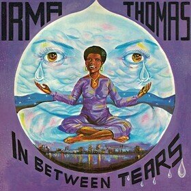 In Between Tears (50th Anniversary Edition) Irma Thomas