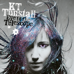 Eye To The Telescope (20th Anniversary 'Stargazer' Edition) KT Tunstall
