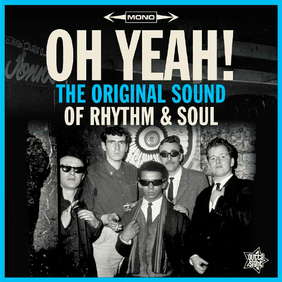 Oh Yeah! the Original Sound of Rhythm & Soul