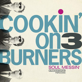 Soul Messin' Cookin' On 3 Burners