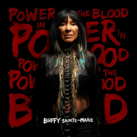 Power In The Blood Buffy Sainte-marie