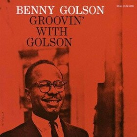 Groovin' With Golson Benny Golson