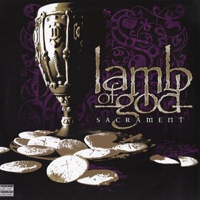 Sacrament (20th Anniversary) Lamb Of God