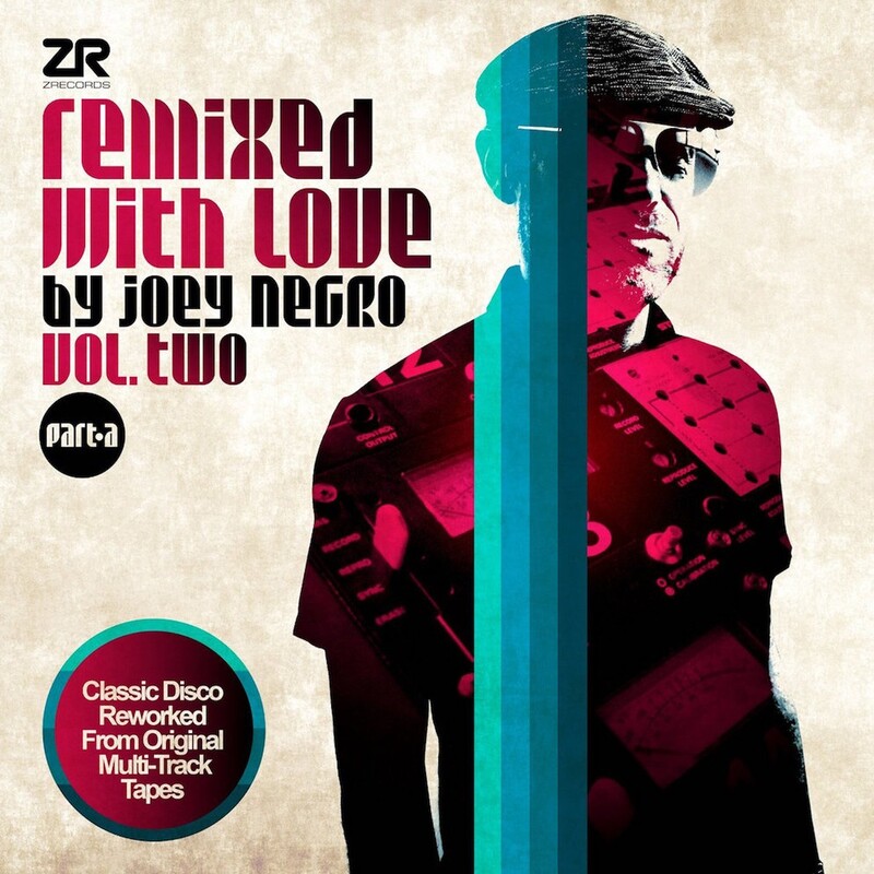 Remixed With Love By Joey Negro Vol. Two Part A