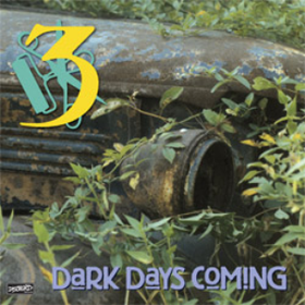 Dark Days Coming Three