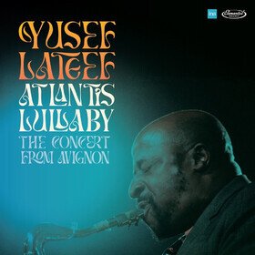 Atlantis Lullaby - The Concert From Avignon (RSD 2024) Yusef Lateef