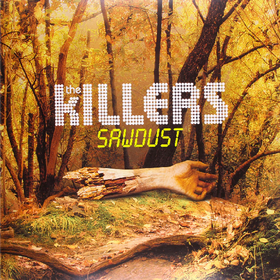 Sawdust The Killers