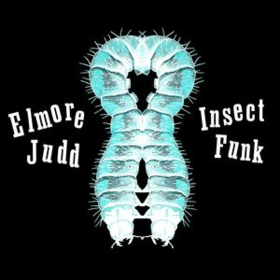Insect Funk Elmore Judd