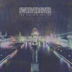 The World's Fair Swervedriver