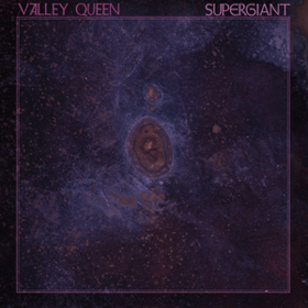 Supergiant Valley Queen