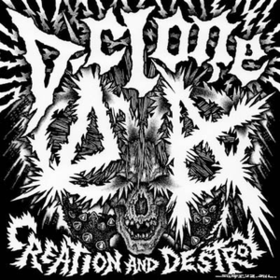 Creation And Destroy D-clone